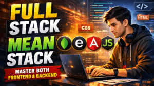 FULL STACK- MEAN STACK