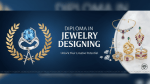 Diploma Course In Jewellery Designing– 6 Months
