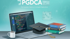 PGDCA – Post Graduate Diploma in Computer Applications