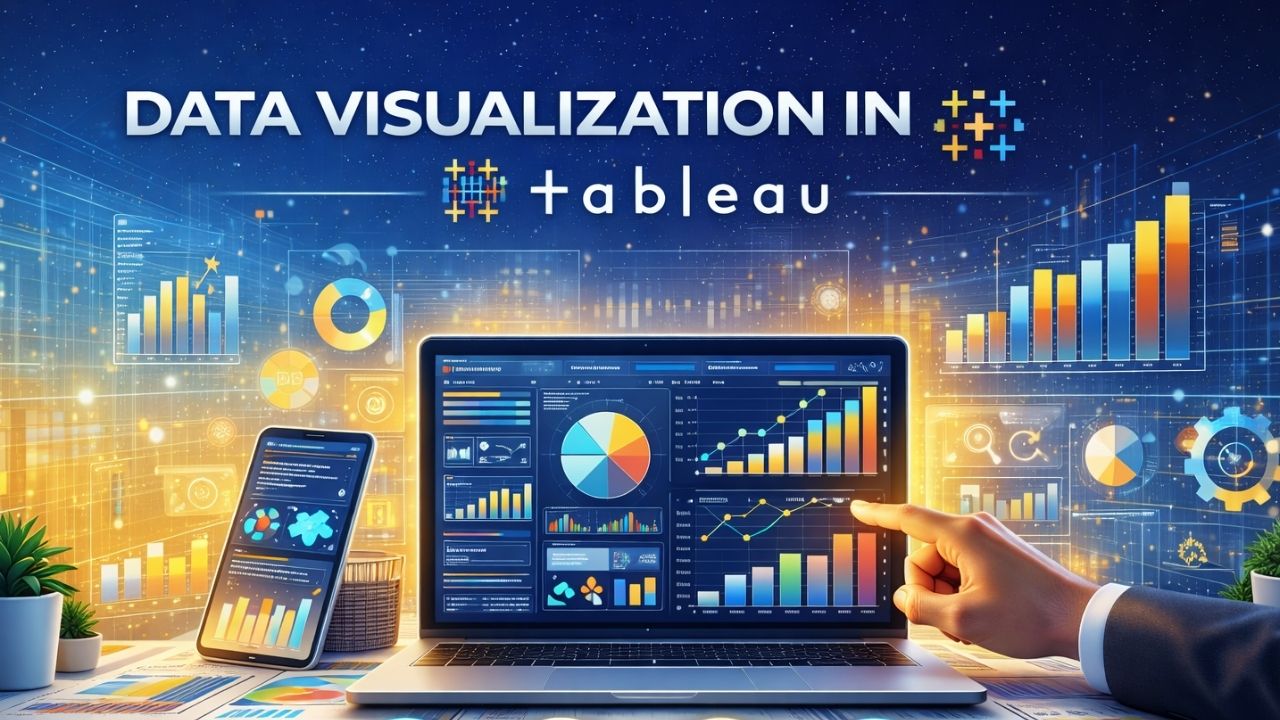 Data Visualization in Tableau: Turning Data into Clear Business Insights